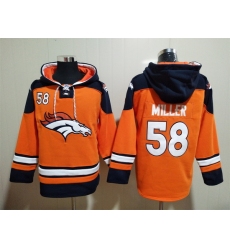 Men Denver Broncos 58 Von Miller Stitched Hoodie